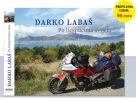 Darko Laba&scaron;: Po bespućima svijeta